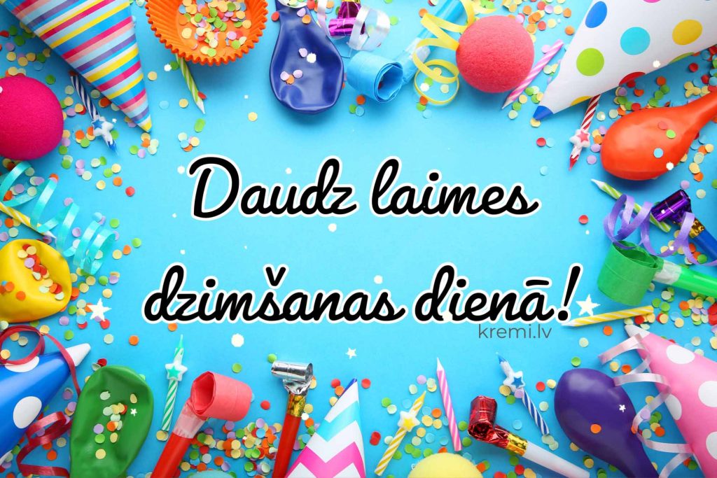 Apsveikumi dzimšanas dienā – Kremi